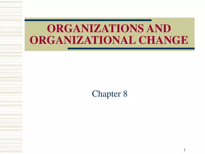 organizations and organizational change