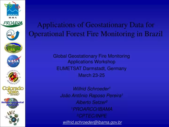 applications of geostationary data for operational forest fire monitoring in brazil