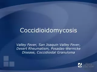 Coccidioidomycosis