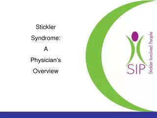 Stickler Syndrome: A Physician’s Overview