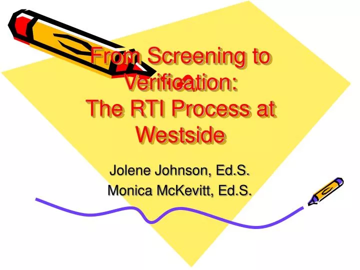 from screening to verification the rti process at westside