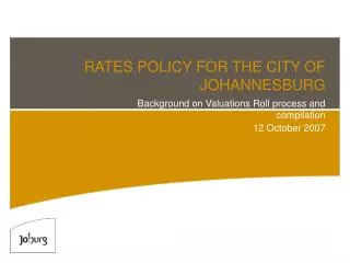 RATES POLICY FOR THE CITY OF JOHANNESBURG