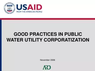 GOOD PRACTICES IN PUBLIC WATER UTILITY CORPORATIZATION