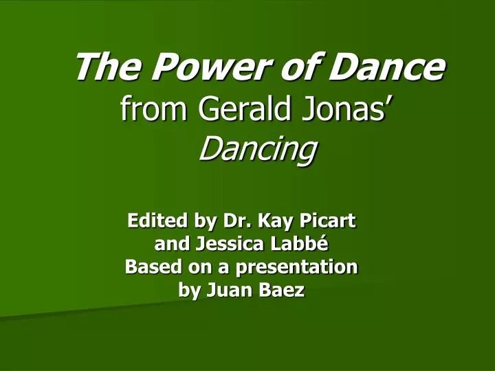 the power of dance from gerald jonas dancing