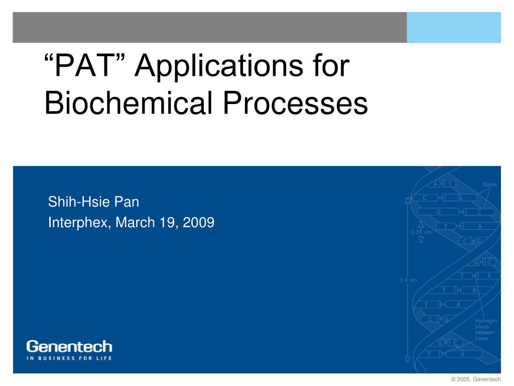 PPT - “PAT” Applications for Biochemical Processes PowerPoint ...