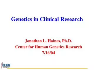 Genetics in Clinical Research