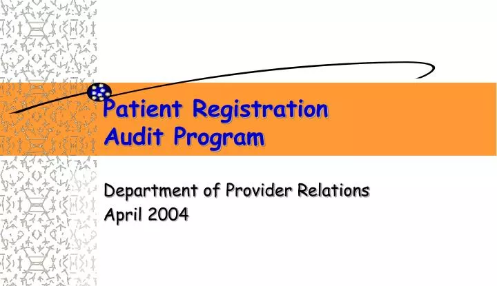 patient registration audit program