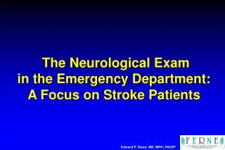 The Neurological Exam in the Emergency Department: A Focus on Stroke Patients