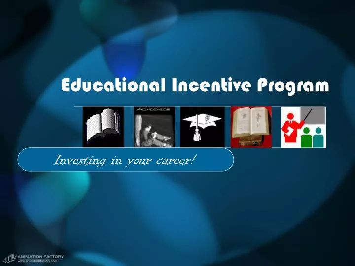 educational incentive program