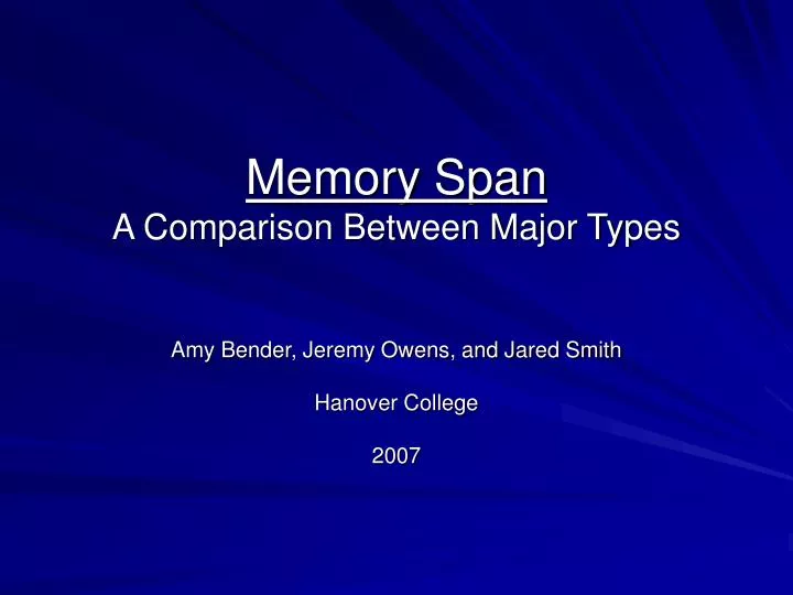 memory span a comparison between major types