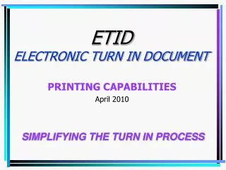 ETID ELECTRONIC TURN IN DOCUMENT