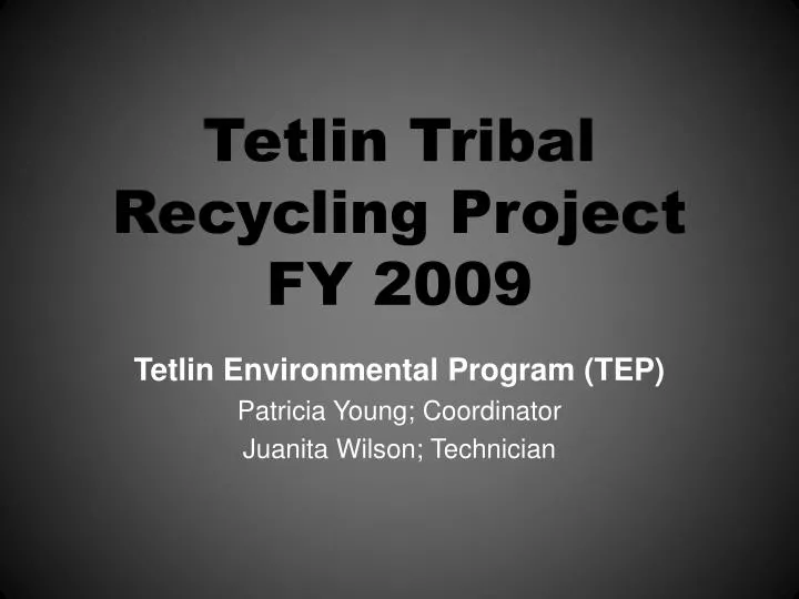 tetlin tribal recycling project fy 2009