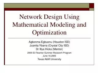 Network Design Using Mathematical Modeling and Optimization