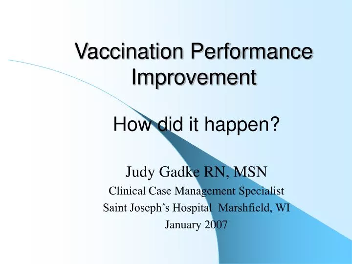 vaccination performance improvement