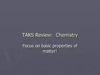 TAKS Review: Chemistry