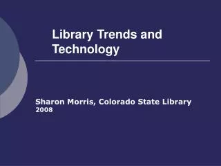 Library Trends and Technology