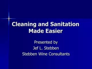 Cleaning and Sanitation Made Easier