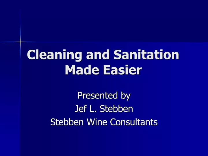 cleaning and sanitation made easier