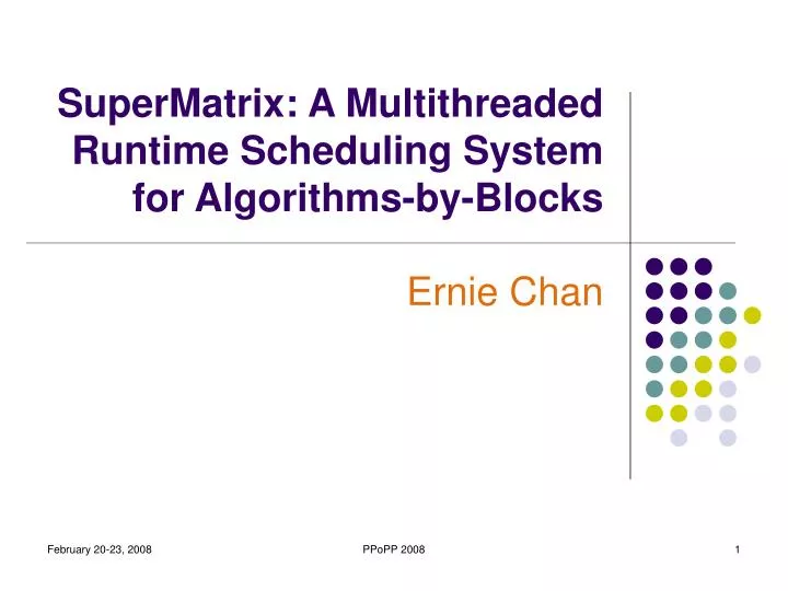 supermatrix a multithreaded runtime scheduling system for algorithms by blocks