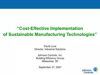 “Cost-Effective Implementation of Sustainable Manufacturing Technologies”