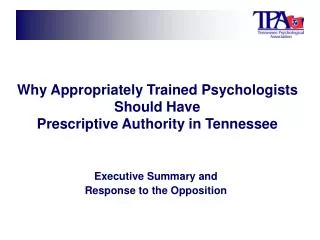 Why Appropriately Trained Psychologists Should Have Prescriptive Authority in Tennessee