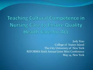 Teaching Cultural Competence in Nursing Care to Ensure Quality Health Care for ALL