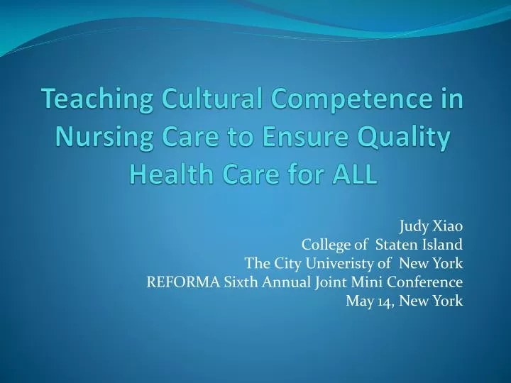 teaching cultural competence in nursing care to ensure quality health care for all