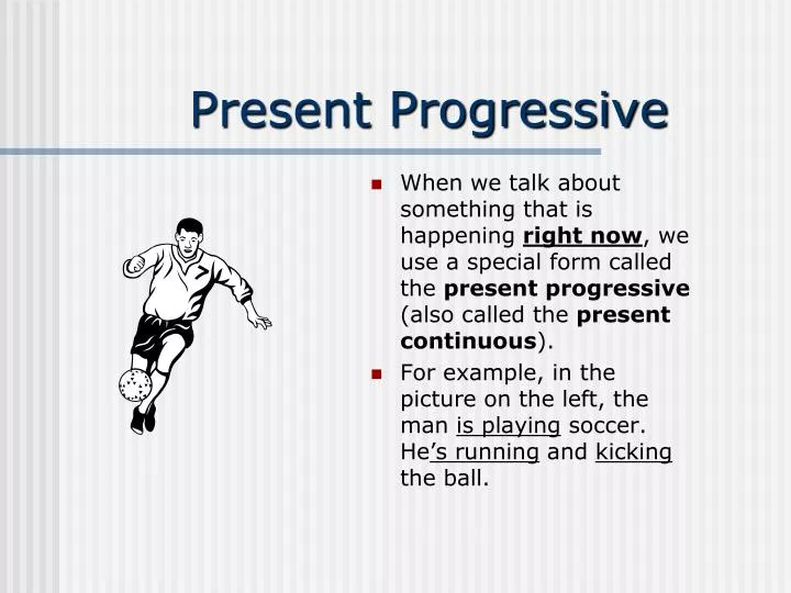 present progressive