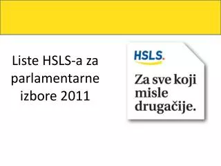 Liste HSLS-a za parlamentarne izbore 2011