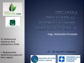 Organska proizvodnja - potreba Europe , perspektiva Srbije