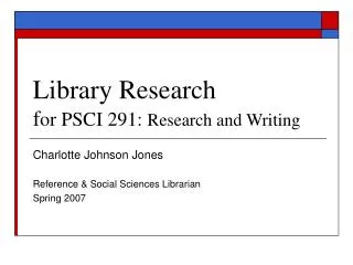 Library Research f or PSCI 291: Research and Writing