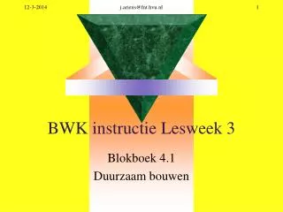 BWK instructie Lesweek 3