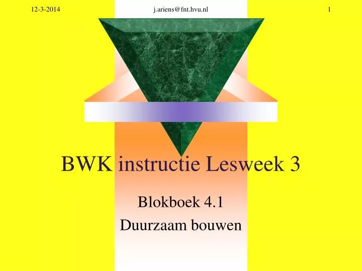 bwk instructie lesweek 3