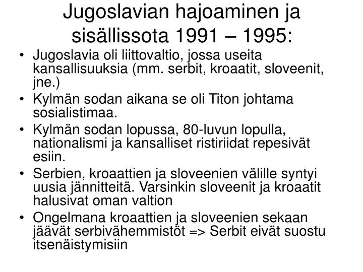 jugoslavian hajoaminen ja sis llissota 1991 1995