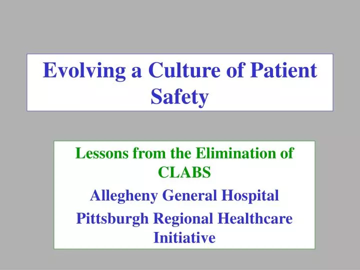 evolving a culture of patient safety