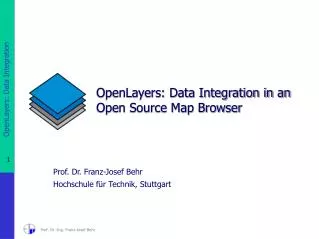 OpenLayers: Data Integration in an Open Source Map Browser
