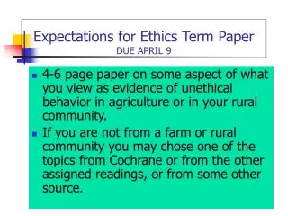 Expectations for Ethics Term Paper DUE APRIL 9