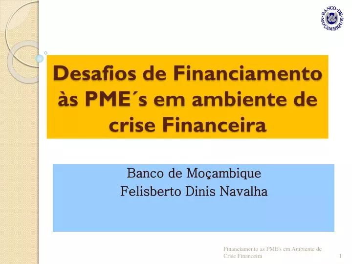 desafios de financiamento s pme s em ambiente de crise financeira