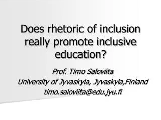 Does rhetoric of inclusion really promote inclusive education?