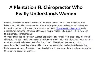 A Plantation FL Chiropractor Who Really Understands Women