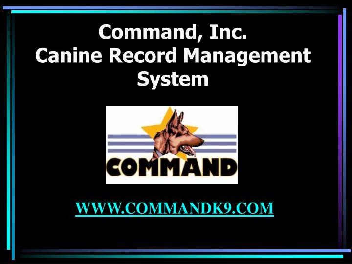 command inc canine record management system