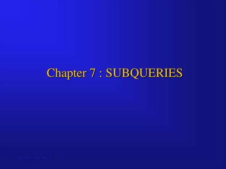 chapter 7 subqueries