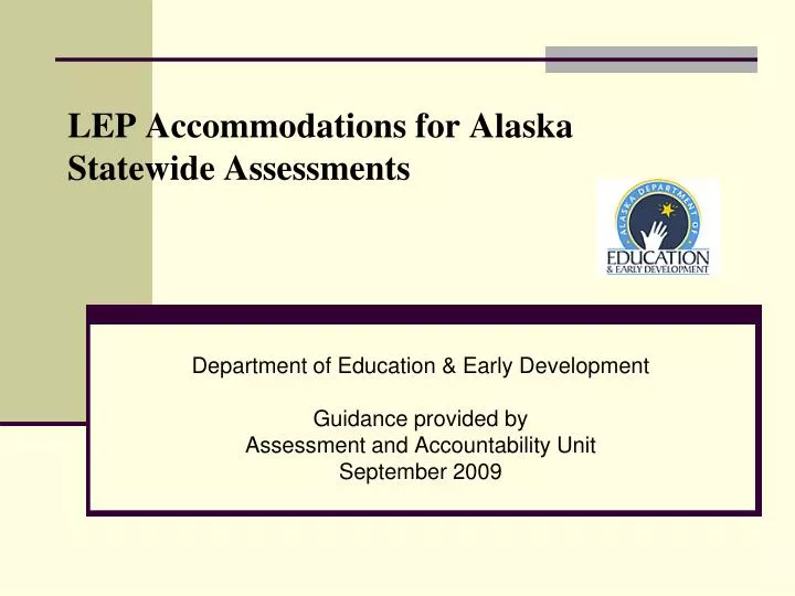 lep accommodations for alaska statewide assessments
