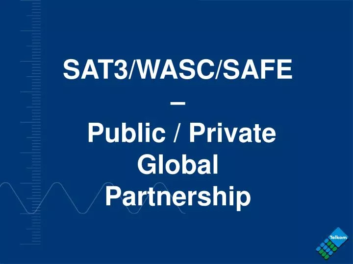 sat3 wasc safe public private global partnership