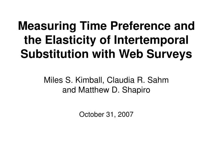 measuring time preference and the elasticity of intertemporal substitution with web surveys