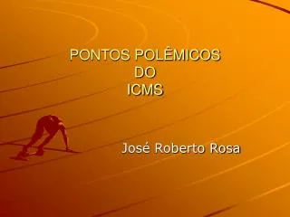 pontos pol micos do icms