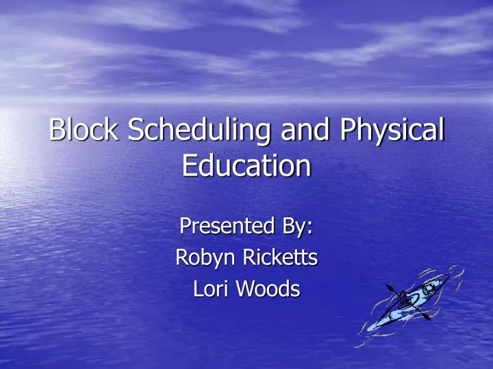 block scheduling and physical education
