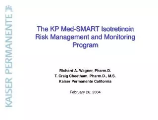 The KP Med-SMART Isotretinoin Risk Management and Monitoring Program