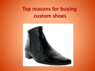 Top reasons for buying custom shoes