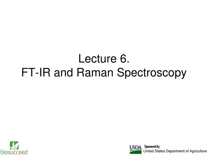 lecture 6 ft ir and raman spectroscopy